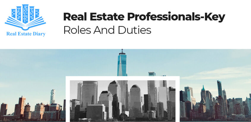 Real Estate Professionals-Key Roles And Duties