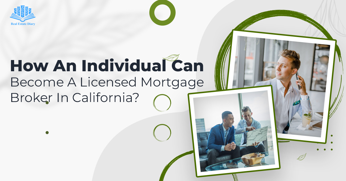 how-can-one-become-a-licensed-mortgage-broker-in-california