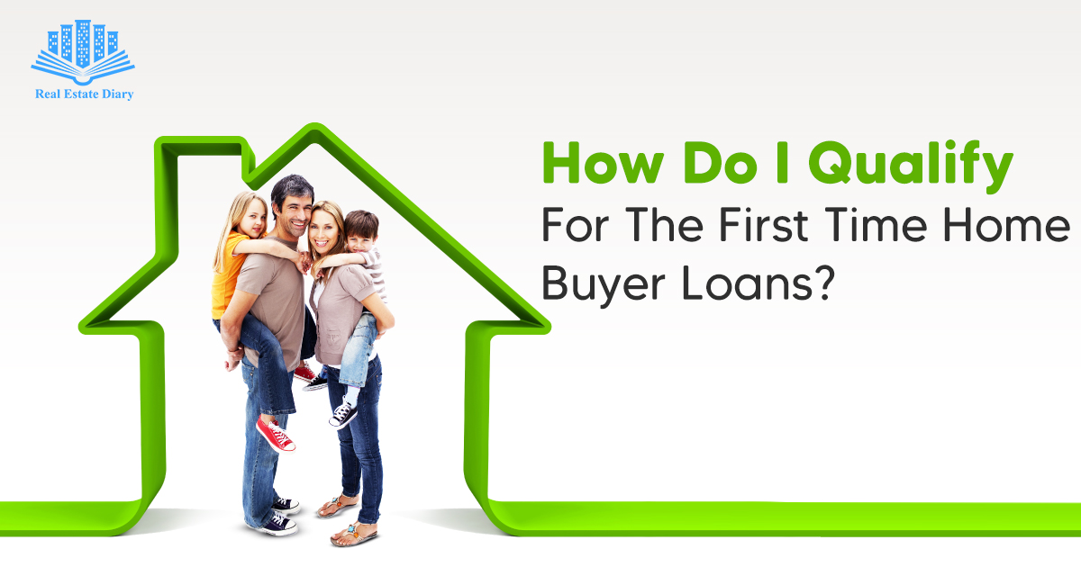 how do i qualify for first time home buyer loans