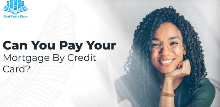 Can You Pay Your Mortgage By Credit Card?