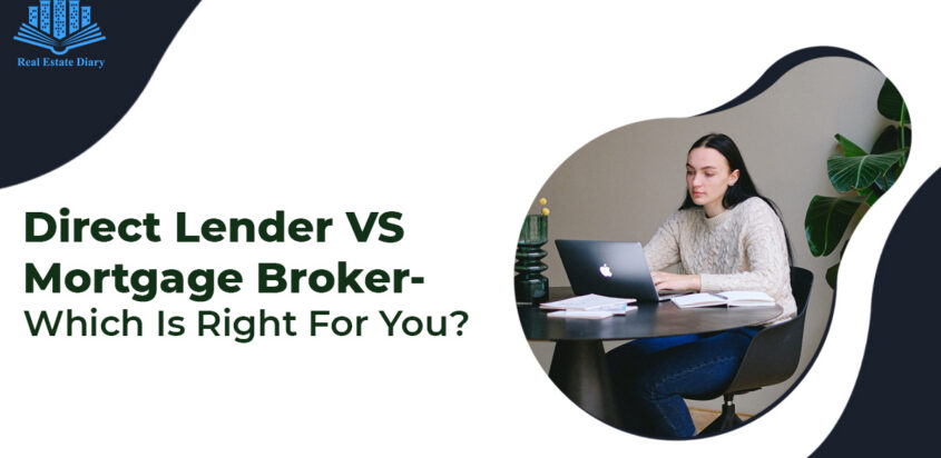 Direct Lender VS Mortgage Broker-Which Is Right For You?