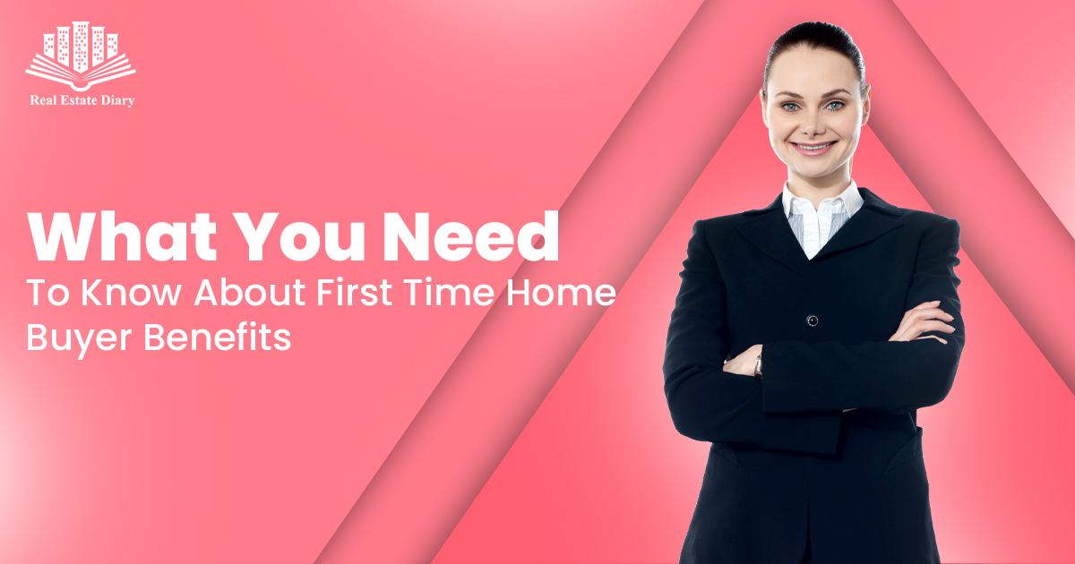 First Time Home Buyer Benefits