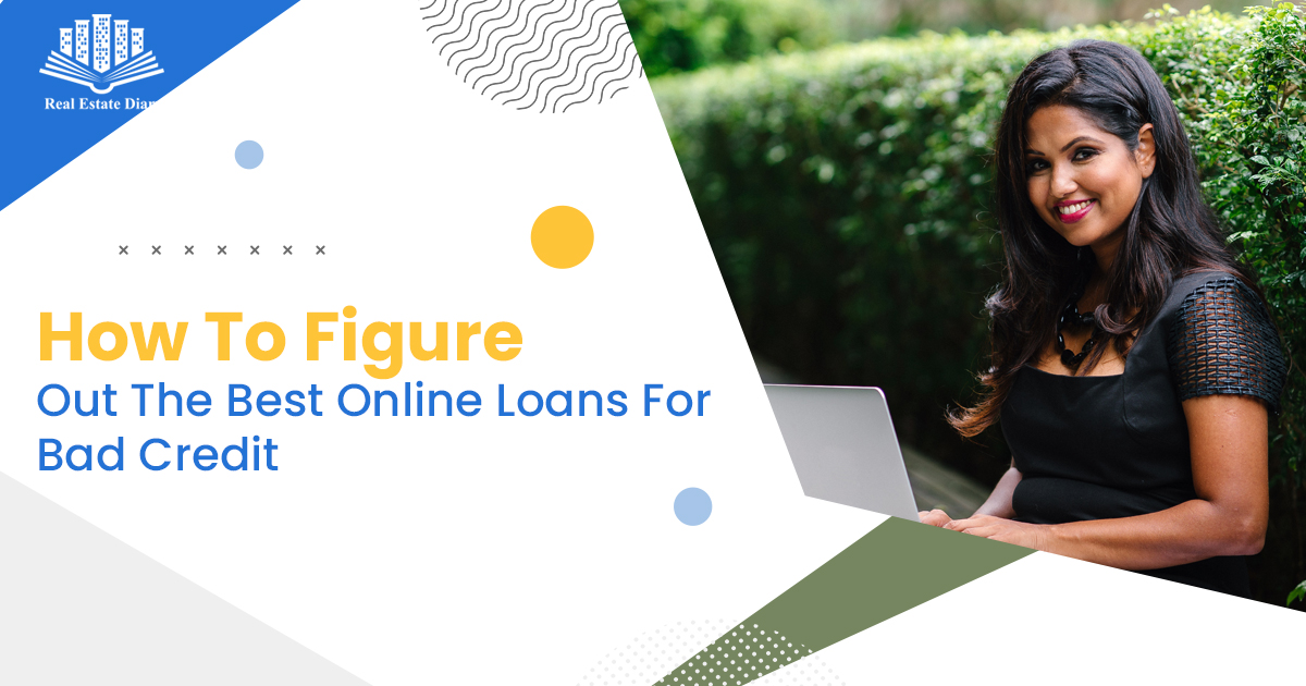 How to figure out the best online loans for bad credit