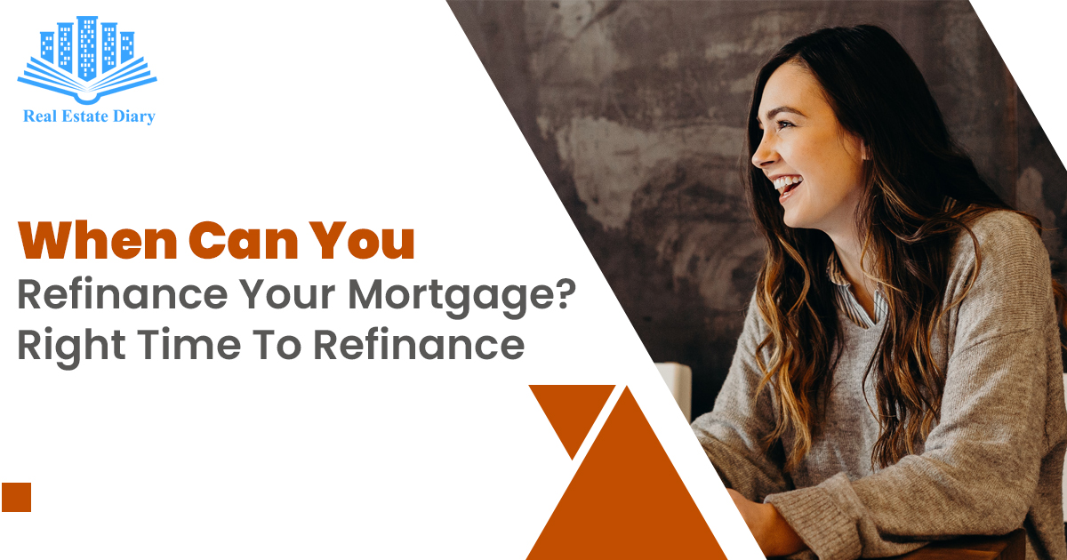 when can you refinance your mortgage