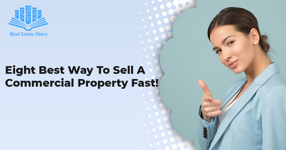 best way to sell a commercial property fast