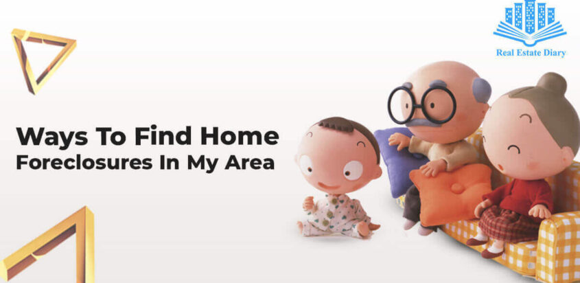 Ways To Find Home Foreclosures In My Area