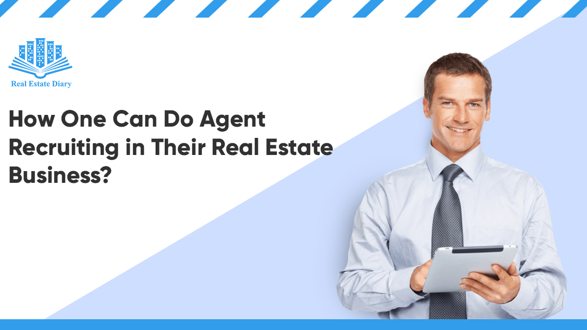 Agent Recruiting in Their Real Estate Business