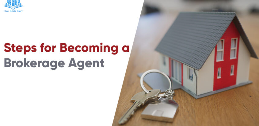 Steps for Becoming a Brokerage Agent
