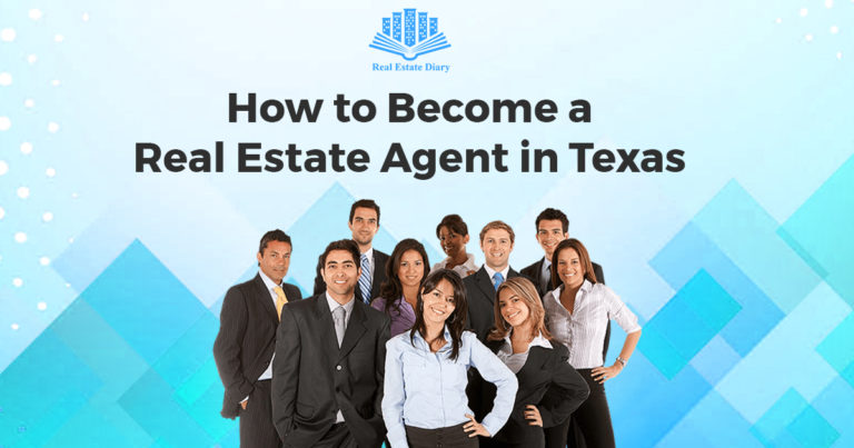 5 Easy Steps to Become a Real Estate Agent in Texas | Real Estate Diary