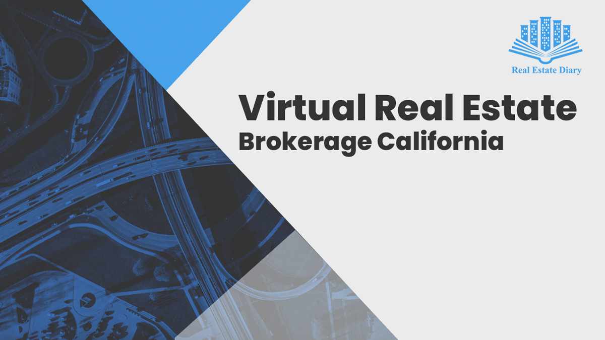 Virtual Real Estate Brokerage California