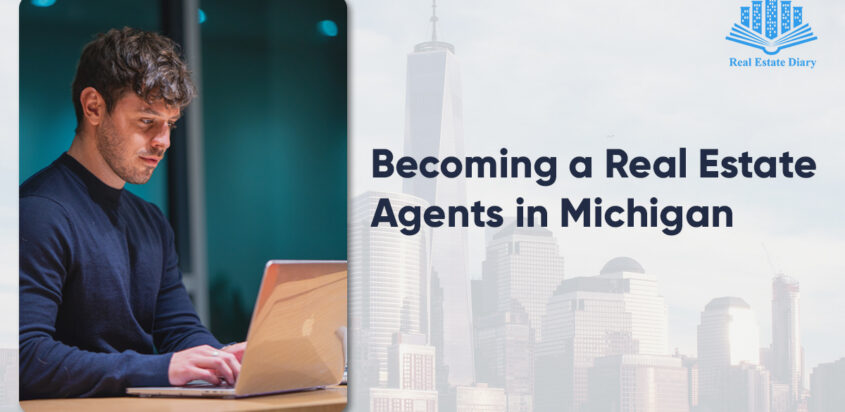Becoming a Real Estate Agents in Michigan