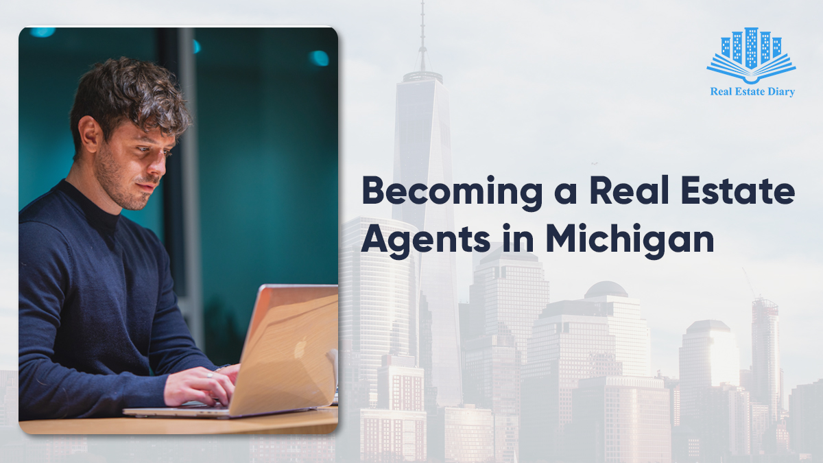 Become a Real Estate Agents in Michigan