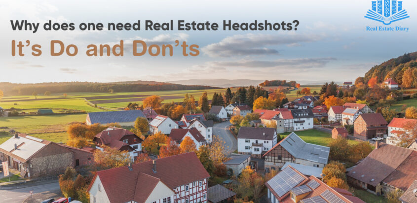 Why Does One Need Real Estate Headshots? It’s Do and Don’ts